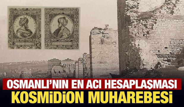 Osmanlı'nın en acı hesaplaşması: Kosmidion Muharebesi