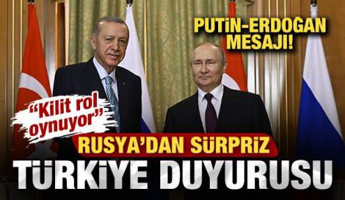 Rusya'dan son dakika T&uuml;rkiye duyurusu: Putin ve Erdoğan kilit rol oynuyor