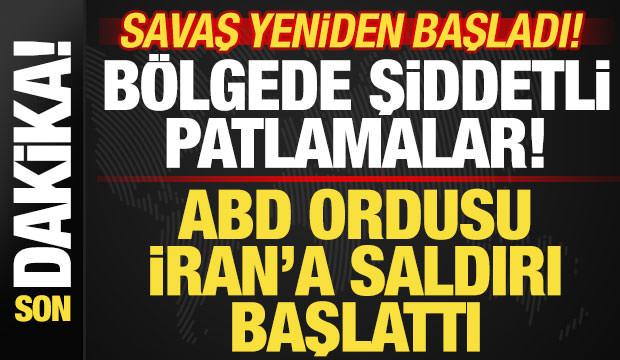 İran-ABD savaşı yeniden başladı! ABD ordusu İran'ı vuruyor! B&ouml;lgede şiddetli patlamalar