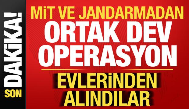 Son dakika: MİT ve jandarmadan ortak dev operasyon! Evlerinden alındılar...