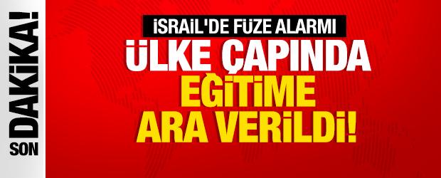 Son dakika...İsrail'de f&uuml;ze alarmı: &Uuml;lke &ccedil;apında eğitime ara verildi