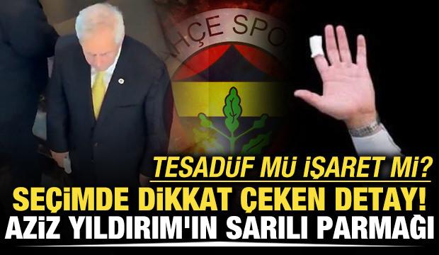 Tesad&uuml;f m&uuml; işaret mi? Se&ccedil;im sonrası dikkat &ccedil;eken detay: Aziz Yıldırım'ın sarılı parmağı