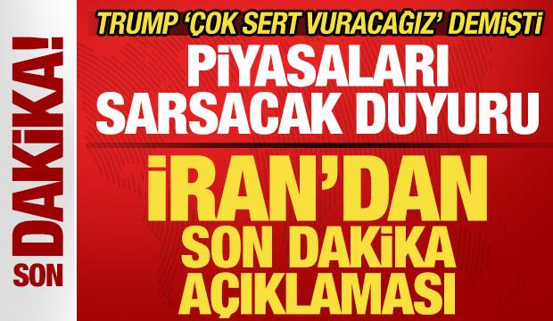 Trump 'vuracağız' demişti: İran'dan son dakika a&ccedil;ıklaması! Piyasaları sarsacak duyuru
