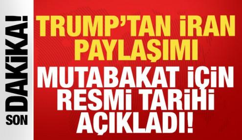 Trump'tan son dakika İran ile anlaşma a&ccedil;ıklaması: Resmi tarihi verdi!