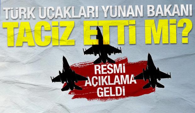 T&uuml;rk u&ccedil;akları Yunan bakanı taciz etti mi? Resmi a&ccedil;ıklama geldi
