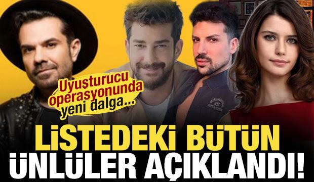 Uyuşturucu soruşturmasında yeni dalga: Kenan Doğulu, Beren Saat, Enis Arıkan...
