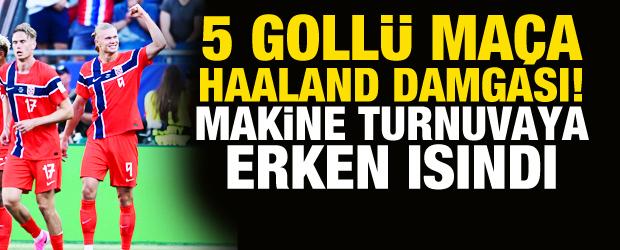 5 goll&uuml; ma&ccedil;a Haaland damgası! Makine turnuvaya erken ısındı