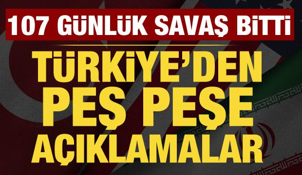 ABD-İran savaşı bitti: T&uuml;rkiye'den peş peşe a&ccedil;ıklamalar
