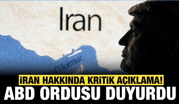 ABD ordusu son dakika duyurdu: İran hakkında kritik a&ccedil;ıklama!