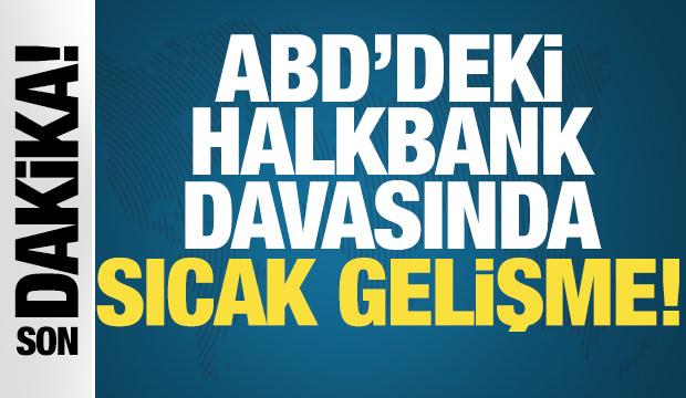 ABD'deki Halkbank davası d&uuml;şt&uuml;!