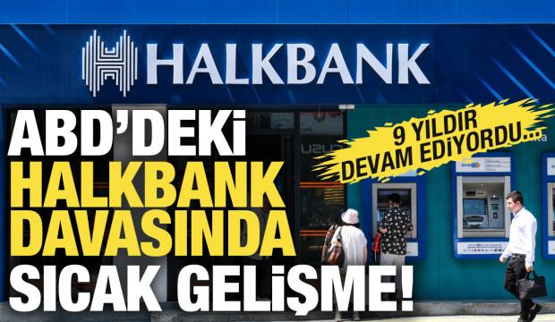 ABD'deki Halkbank davası d&uuml;şt&uuml;!