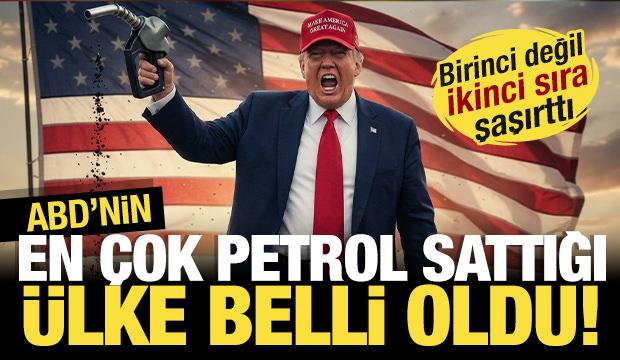 ABD'nin en &ccedil;ok petrol sattığı &uuml;lkeler a&ccedil;ıklandı! İkinci sıradaki &uuml;lke şaşırttı