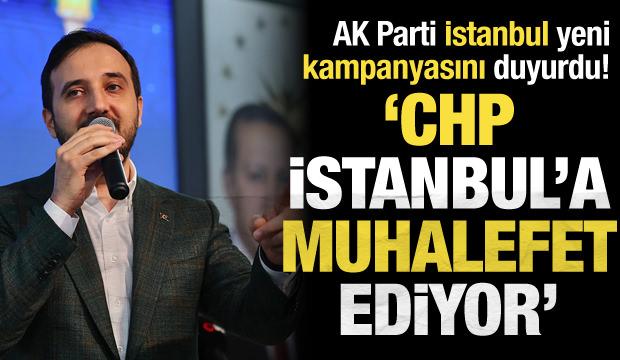 AK Parti'den İstanbul'da yeni kampanya! &Ouml;zdemir CHP'yi sert eleştirdi