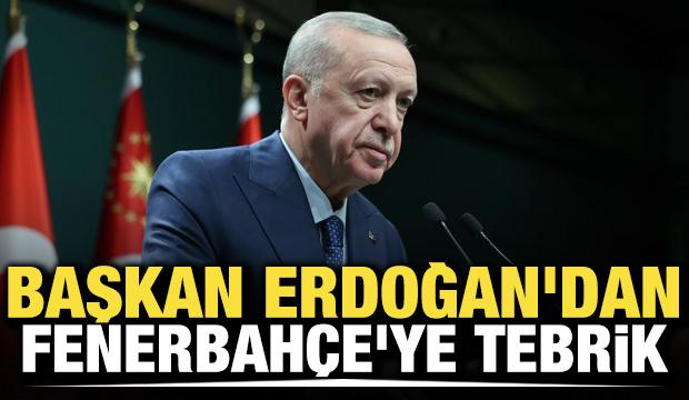 Cumhurbaşkanı Erdoğan'dan Fenerbah&ccedil;e'ye tebrik