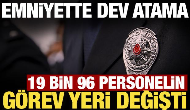 Emniyette b&uuml;y&uuml;k atama! 19 bin 96 personelin g&ouml;rev yeri değişti! Bakan &Ccedil;ift&ccedil;i'den a&ccedil;ıklama