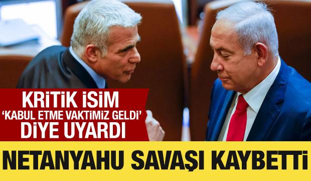 Eski İsrail Başbakanı Lapid: Netanyahu savaşı kaybetti