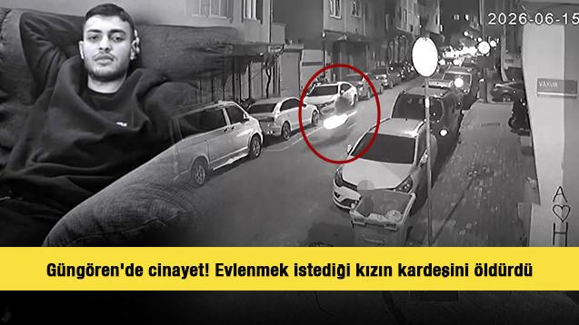 G&uuml;ng&ouml;ren'de cinayet! Evlenmek istediği kızın kardeşini &ouml;ld&uuml;rd&uuml;