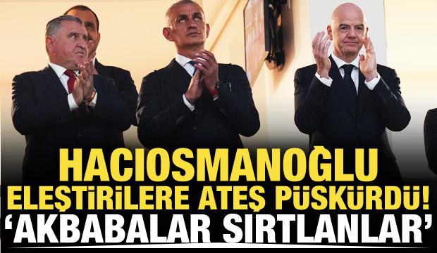 Hacıosmanoğlu eleştirilere ateş p&uuml;sk&uuml;rd&uuml;! 'Bu kadar mı sırtlan ve akbaba vardı i&ccedil;imizde'