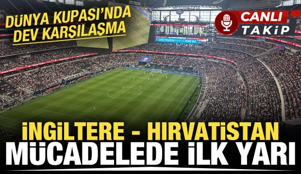 İngiltere - Hırvatistan! CANLI