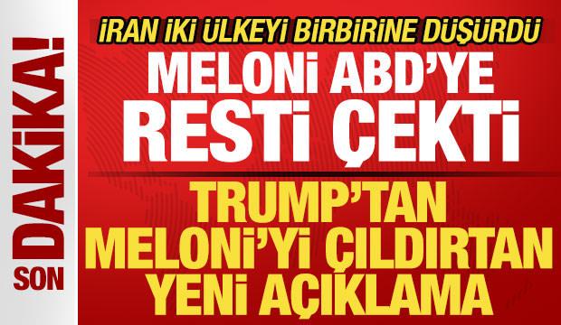 İran iki &uuml;lkeyi birbirine d&uuml;ş&uuml;rd&uuml;! Trump'tan bomba a&ccedil;ıklama! Meloni ABD'ye resti &ccedil;ekti