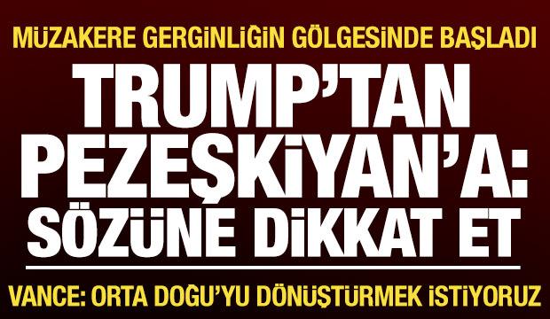 İsvi&ccedil;re'de gergin m&uuml;zakere! Trump'tan Pezeşkiyan'a: S&ouml;zlerine dikkat et