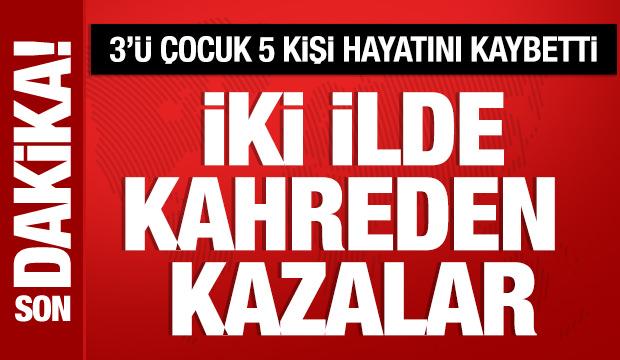 Karaman ve Şanlıurfa'da kahreden kazalar: 3'&uuml; &ccedil;ocuk 5 kişi &ouml;ld&uuml;