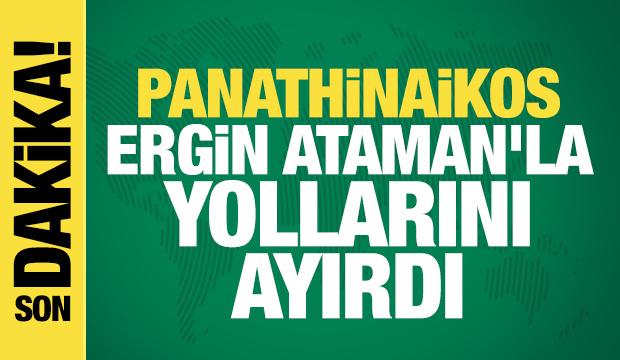 Panathinaikos'ta Ergin Ataman'la yollar ayrıldı