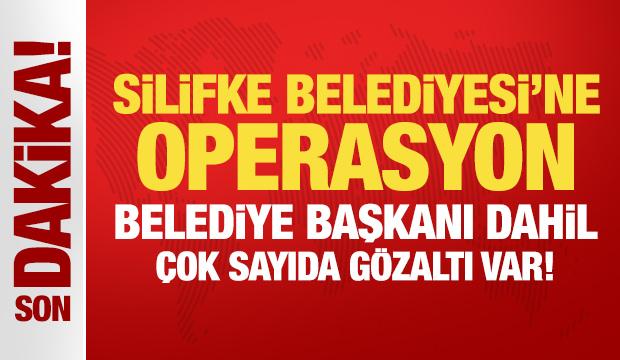Silifke Belediyesi'ne operasyon: Belediye Başkanı dahil &ccedil;ok sayıda g&ouml;zaltı var