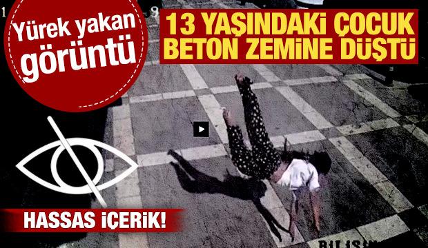 Şırnak'ta 13 yaşındaki &ccedil;ocuk beton zemine d&uuml;şt&uuml;! Y&uuml;rek acıtan anlar kamerada 