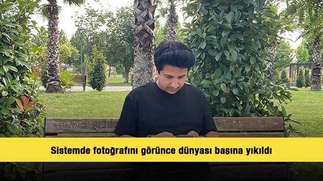 Sistemde fotoğrafını g&ouml;r&uuml;nce d&uuml;nyası başına yıkıldı! Adım atmaya korkuyor