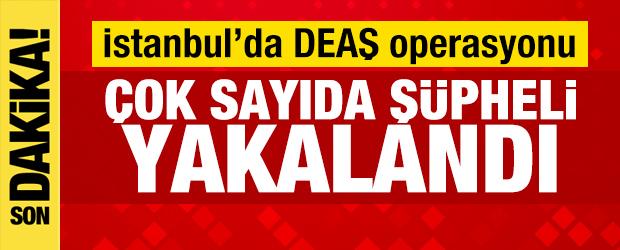 Son Dakika... İstanbul&rsquo;da DEAŞ operasyonu: &Ccedil;ok sayıda ş&uuml;pheli yakalandı