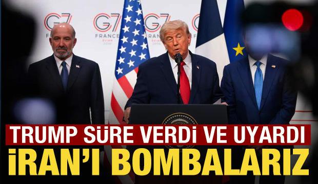 Trump 60 g&uuml;n s&uuml;re verdi: İran'ı bombalarız