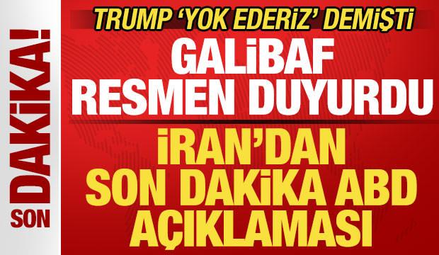 Trump 'yok ederiz' demişti: İran'dan son dakika a&ccedil;ıklaması! Resmen ilan ettiler