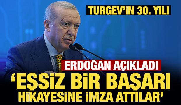 T&Uuml;RGEV'in 30. yılında Erdoğan'dan &ouml;nemli mesajlar: Eşsiz bir başarı hikayesi
