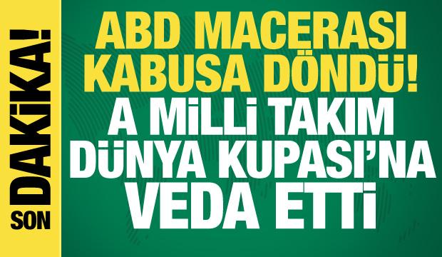 ABD macerası kabusa d&ouml;nd&uuml;! A Milli Takım D&uuml;nya Kupası'na veda etti