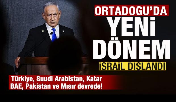 T&uuml;rkiye, Suudi Arabistan, Katar, BAE, Pakistan ve Mısır devrede! İsrail dışlandı