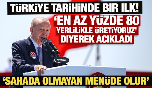 T&uuml;rkiye tarihinde ilk! 'Y&uuml;zde 80 yerlilikle &uuml;retiyoruz' diyen Erdoğan'dan &ccedil;ok net mesaj