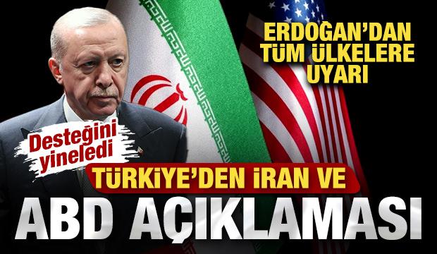 T&uuml;rkiye'den son dakika ABD ve İran a&ccedil;ıklaması! Erdoğan'dan t&uuml;m &uuml;lkelere uyarı