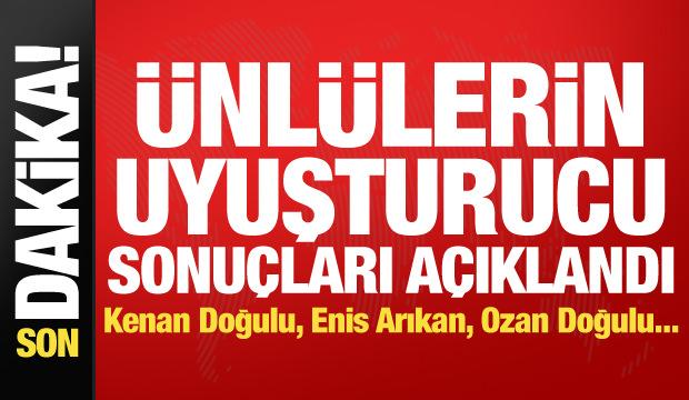 &Uuml;nl&uuml;lerin uyuşturucu test sonu&ccedil;ları &ccedil;ıktı! Kenan Doğulu, Enis Arıkan, Ozan Doğulu...