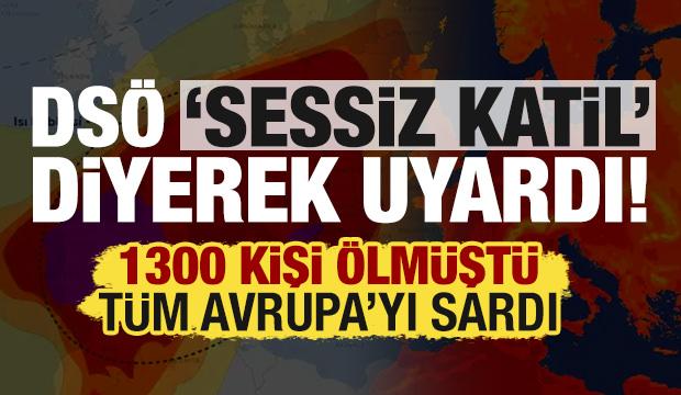 1300'den fazla kişi &ouml;lm&uuml;şt&uuml;! DS&Ouml;'den korkutan a&ccedil;ıklama: 'Sessiz katil'