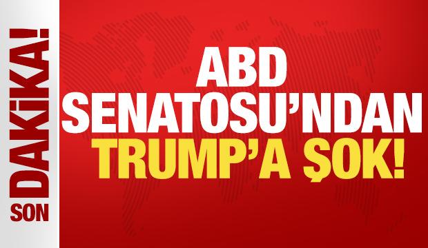 ABD Senatosu'ndan Trump'a şok! Yetkisi kısıtlandı