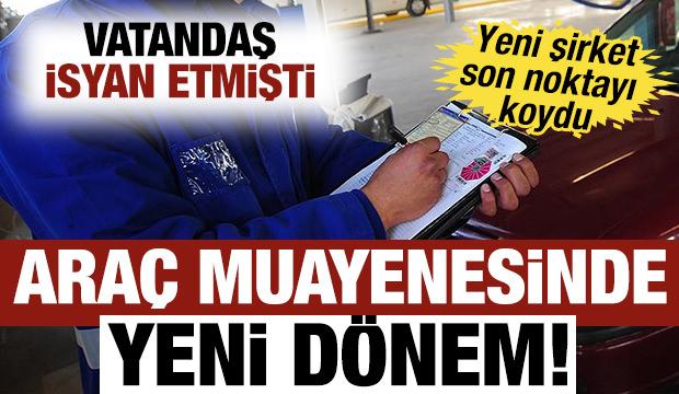 Ara&ccedil; muayenesinde yeni d&ouml;nem başlıyor! Vatandaş isyan etmişti, yeni şirket noktayı koydu