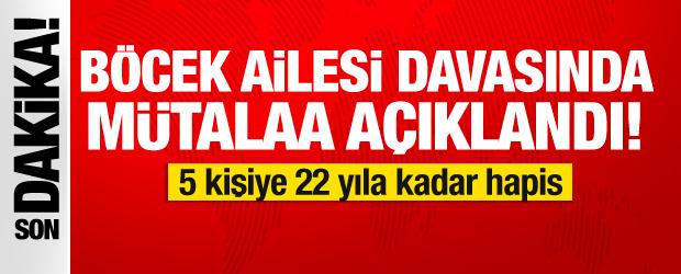 B&ouml;cek ailesi davasında m&uuml;talaa a&ccedil;ıklandı! 5 sanığa hapis cezası