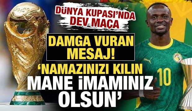 Cumhurbaşkanından Senegal'e anlamlı mesaj: Namazınızı kılın, Sadio Mane imamınız olsun