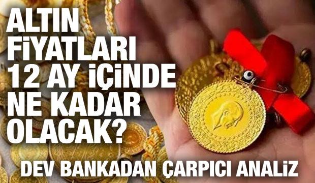 Dev bankadan &ccedil;arpıcı analiz: Altın ne kadar olacak?
