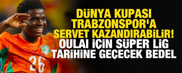 D&uuml;nya Kupası Trabzonspor'a Oulai'den servet kazandırabilir! Rekor bedel...