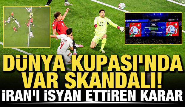 D&uuml;nya Kupası'nda VAR skandalı! İran'ı isyan ettiren karar