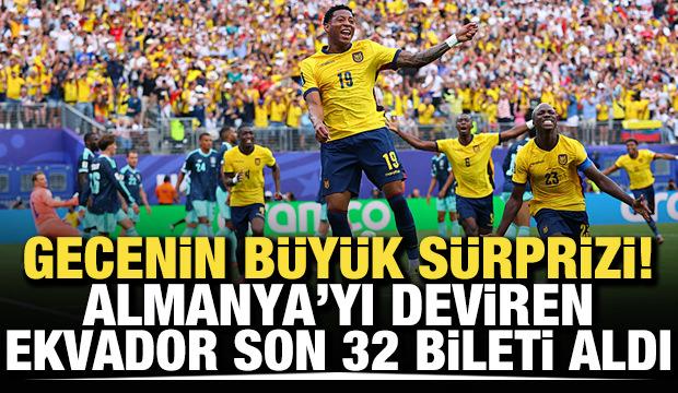 Gecenin b&uuml;y&uuml;k s&uuml;rprizi! Almanya'yı deviren Ekvador son 32 bileti aldı