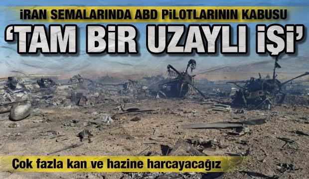 İran semalarında ABD pilotlarının korkulu r&uuml;yası: &ldquo;Tam bir uzaylı işi&rdquo;