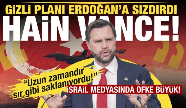 İsrail medyası: JD Vance gizli planı Cumhurbaşkanı Erdoğan'a sızdırdı